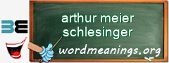 WordMeaning blackboard for arthur meier schlesinger